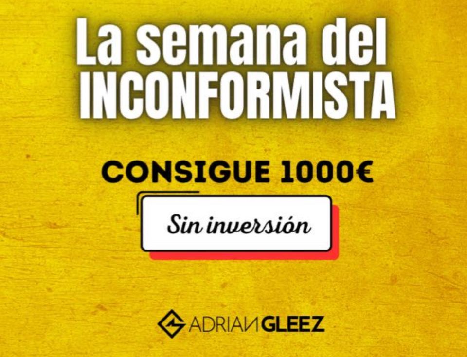 adrian gleez opiniones-
LASEMANA DEL INCONFORMISTA